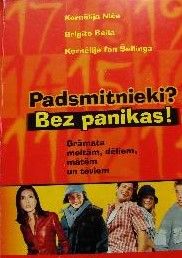 Padsmitnieki? Bez panikas!