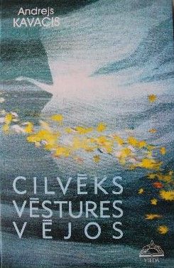 Cilvēks vēstures vējos