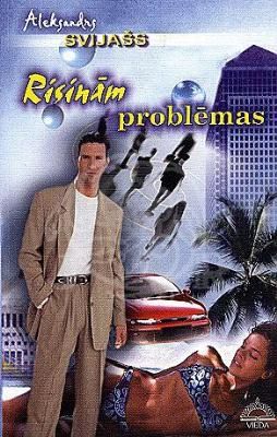 Risinām problēmas
