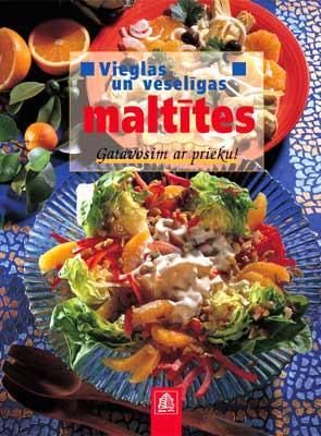Vieglas un veselīgas maltītes