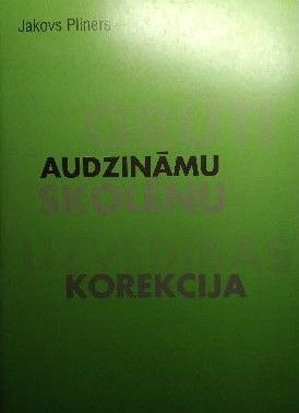 Grūti audzināmu skolēnu uzvedības korekcija