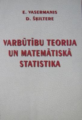 Varbūtību teorija un matemātiskā statistika