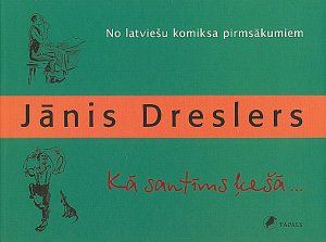 Kā santīms ķešā..