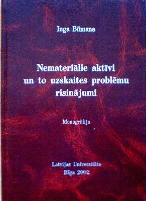 Nemateriālie aktīvi un to uzskaites problēmu risinājumi