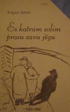 Es katram solim prasu savu jēgu