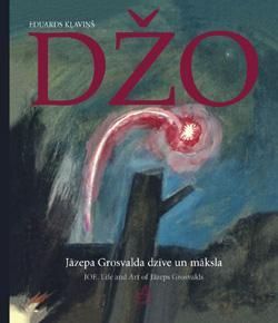 Džo. Jāzepa Grosvalda dzīve un māksla