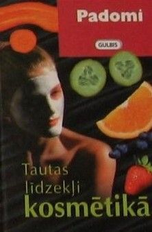 Tautas līdzekļi kosmētikā