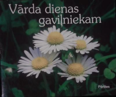 Vārda dienas gaviļniekam