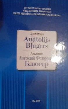 Akadēmiķis Anatolijs Bļugers