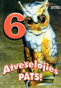 Atveseļojies pats! 6