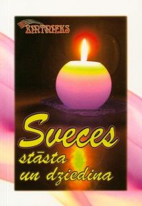 Sveces stāsta un dziedina