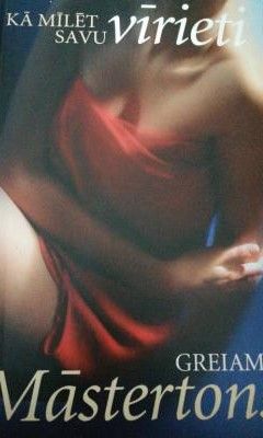 Kā mīlēt savu vīrieti