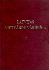 Latvijas vietvārdu vārdnīca. R
