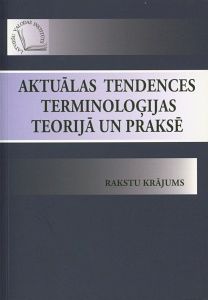 Aktuālas tendences terminoloģijas teorijā un praksē