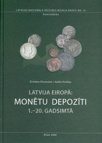 Latvija Eiropā: monētu depozīti 1.-20. gadsimtā