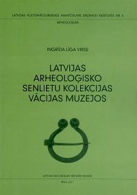 Latvijas arheoloģisko senlietu kolekcijas Vācijas muzejos