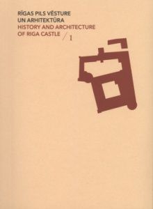 Rīgas pils vēsture un arhitektūra