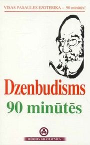 Dzenbudisms 90 minūtēs