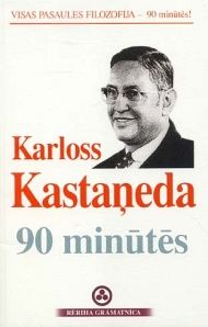 Karloss Kastaņeda 90 minūtēs