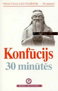 Konfūcijs 30 minūtēs