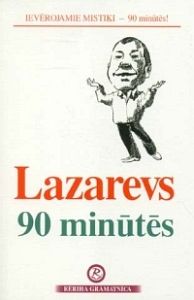 Lazarevs 90 minūtēs
