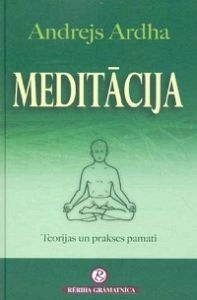 Meditācija. Teorijas un prakses pamati