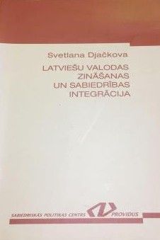 Latviešu valodas zināšanas un sabiedrības integrācija