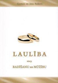 Laulība: starp radīšanu un mūžību