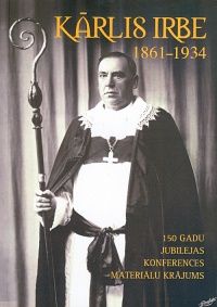 Kārlis Irbe, 1861-1934