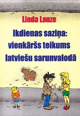 Ikdienas saziņa: vienkāršs teikums latviešu sarunvalodā
