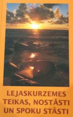 Lejaskurzemes teikas, nostāsti un spoku stāsti