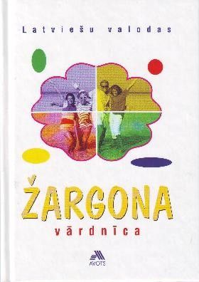 Latviešu valodas žargona vārdnīca
