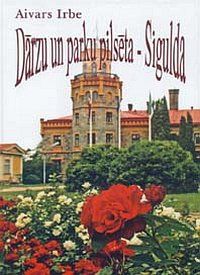 Dārzu un parku pilsēta - Sigulda