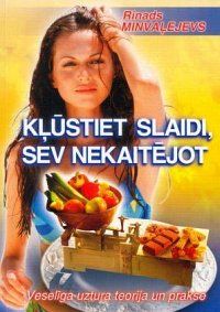 Kļūstiet slaidi, sev nekaitējot