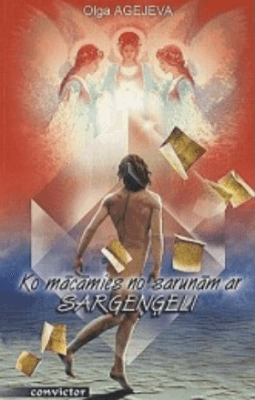 Ko mācāmies no sarunām ar sargeņģeli