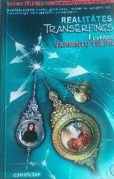Realitātes transērfings 1. pakāpe variantu telpa