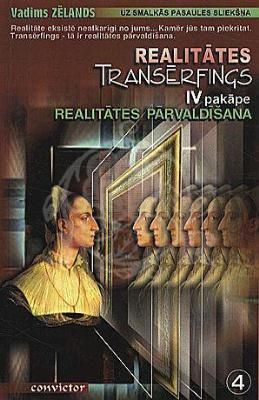 Realitātes transfērings 4