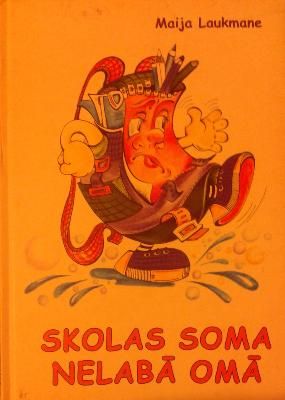 Skolas soma nelabā omā