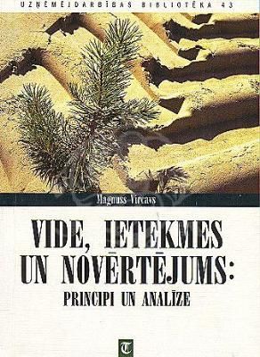 Vide, ietekmes un novērtējums: principi un analīze