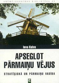 Apseglot pārmaiņu vējus