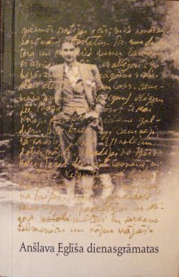 Anšlava Eglīša dienasgrāmatas