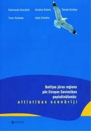 Baltijas jūras reģions pēc Eiropas Savienības paplašināšanās: attīstības scenāriji