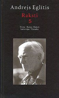 Raksti. Andrejs Eglītis - 5