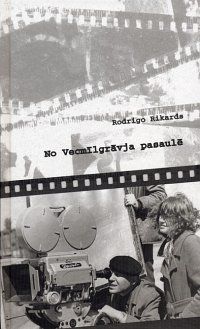 No Vecmīlgrāvja pasaulē