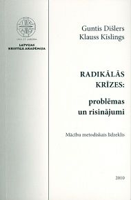Radikālās krīzes: problēmas un risinājumi