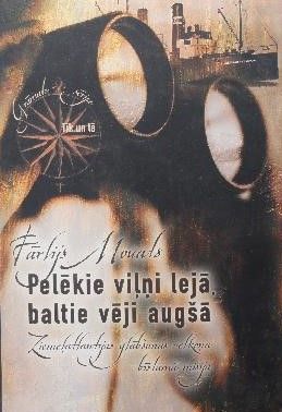 Pelēkie viļņi lejā, baltie vēji augšā