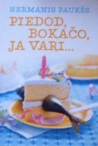 Piedod, Bokačo, ja vari