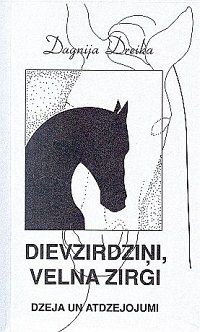 Dievzirdziņi, velna zirgi