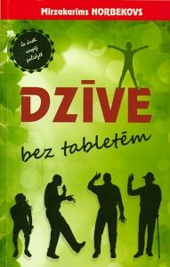 Dzīve bez tabletēm