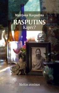 Rasputins. Kāpēc?